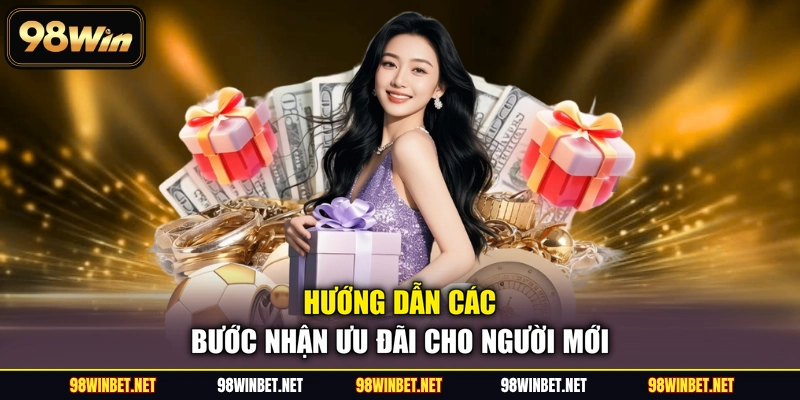 Hướng dẫn các bước nhận ưu đãi cho người mới